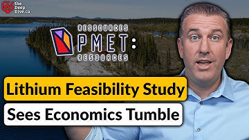 PMET Resources Lithium Feasibility Study Sees Economics Tumble