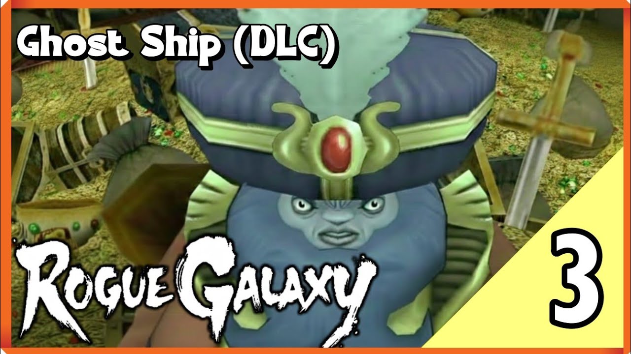 Ghost Ship DLC #3 | Rogue Galaxy PT-BR (Sem Comentários)