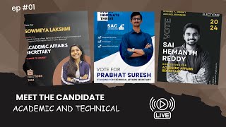 SAC Elections 2024 | Meet the Candidates |  Academic and Technical Part - 2