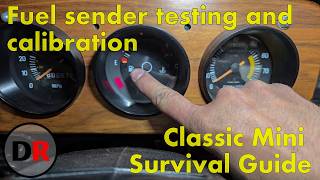 Classic Mini Survival Guide: Faulty Fuel level Sender test & calibrate. Know how much fuel you have!