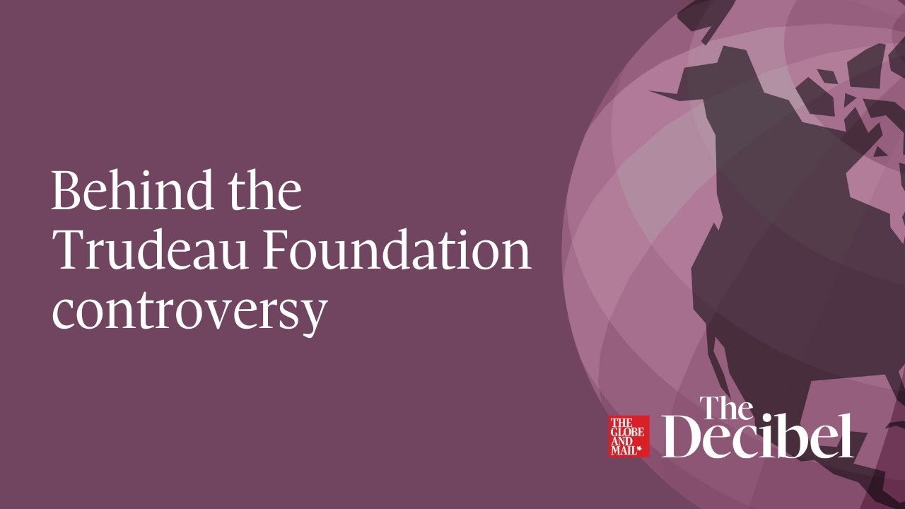Behind the Trudeau Foundation controversy - #podcast