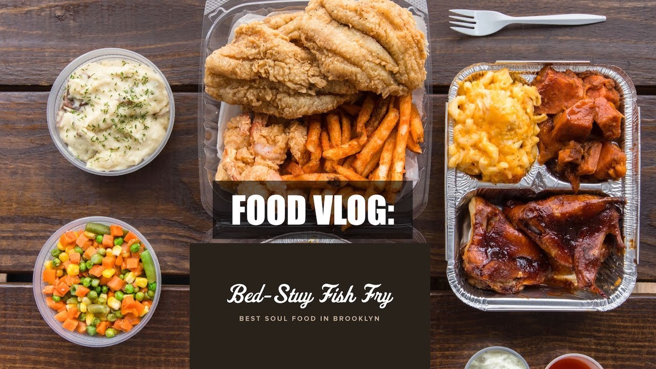 FOOD VLOG: Bed Stuy Fish & Fry