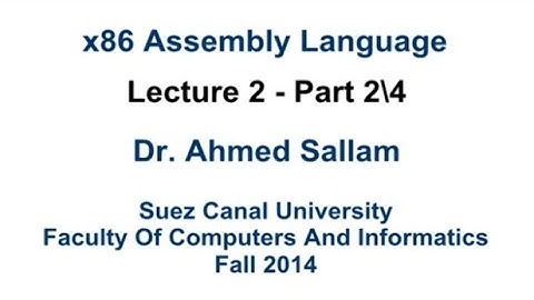x86 Assembly Language - لغة التجميع - Lecture 2 Part 2\4