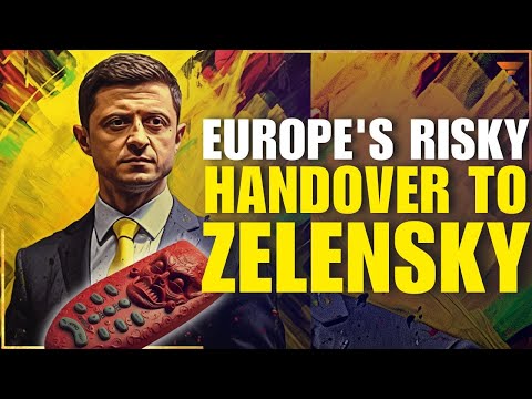 Europe is giving a “Starve Europe” Remote to Madman Zelensky