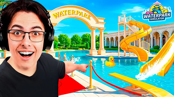 I OPENED MY OWN $1,000,000 WATERPARK! (Waterpark Simulator)