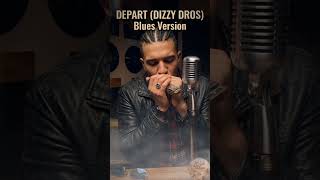 DÉPART (Dizzy Dros) | A Blues Reimagined Session #cover #music #reels