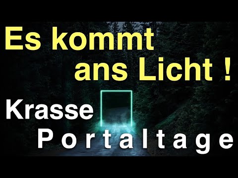 Das ist krass ! Alles kommt ans Licht ! Portaltage der dunklen langen Nacht?Finanzen, Werte, Talente