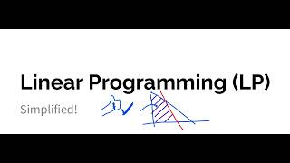 What is Linear Programming (Simplified)