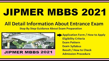 JIPMER 2021 - Notification, Dates, Application, Eligibility, Admit Card, Pattern, Syllabus, Result