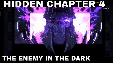 STORY CHAPTER 20  - HIDDEN CHAPTER 4 - THE ENEMY IN THE DARK ► SOLO LEVELING : ARISE