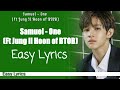 Samuel - One (Ft Jung Il hoon of BTOB)/Easy Lyrics