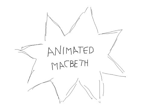 Animated Macbeth: Act 2, Scenes 3 and 4