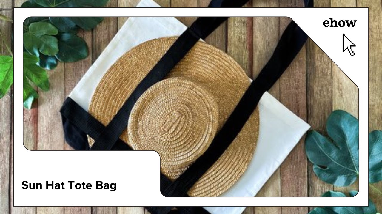 Sun Hat Tote Bag - YouTube
