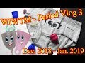 WIWTM Period Vlog 3 - Dec 2018 -  Jan 2019