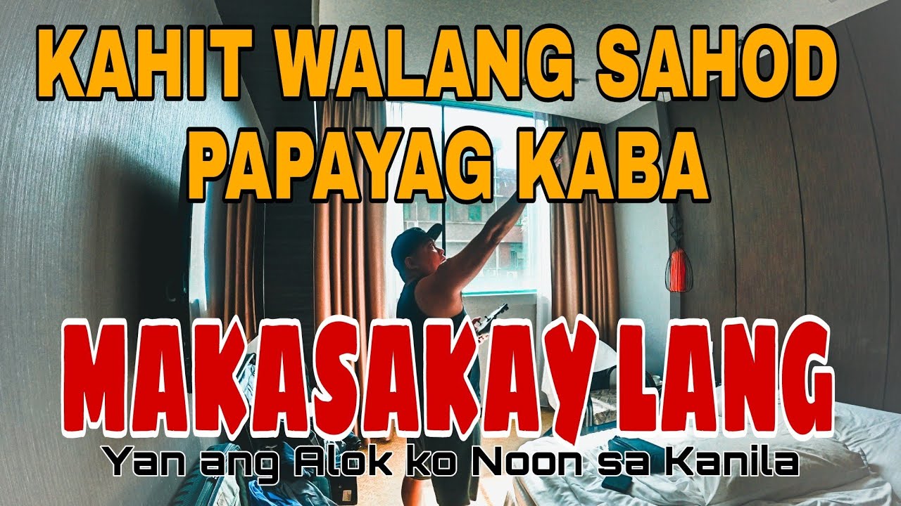 KAHIT WALANG SAHOD PAPAYAG KABA MAKASAKAY LANG