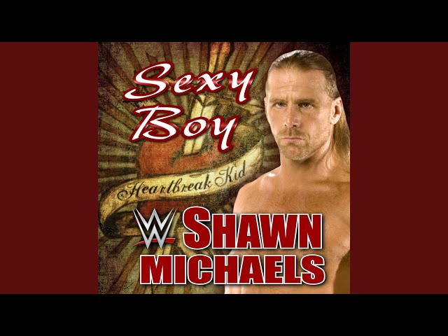 WWE: Sexy Boy (Shawn Michaels) - YouTube
