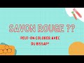 Savon rouge au bissap  estce possible