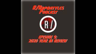 r/RapBattles Podcast Ep. 9 - 2020: Year in Review