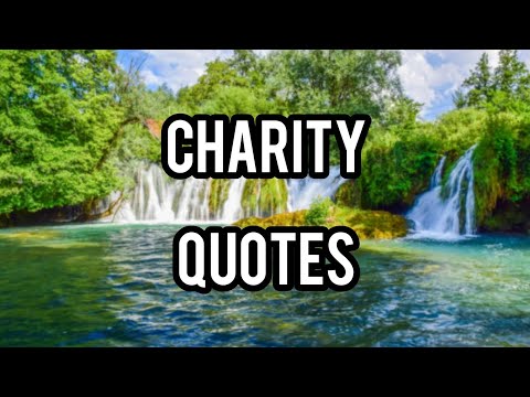 Charity Quotes//Inspirational Charity Quotes