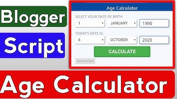 AGE CALCULATOR | Blogger Script Download | Static Website Age Calculator
