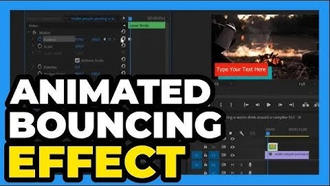 Premiere Pro CC ： How to Make an Animated BOUNCING Effect for Images and Text