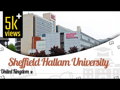 Sheffield Hallam University, UK | Campus Tour | Ranking | Courses | Fees | EasyShiksha.com