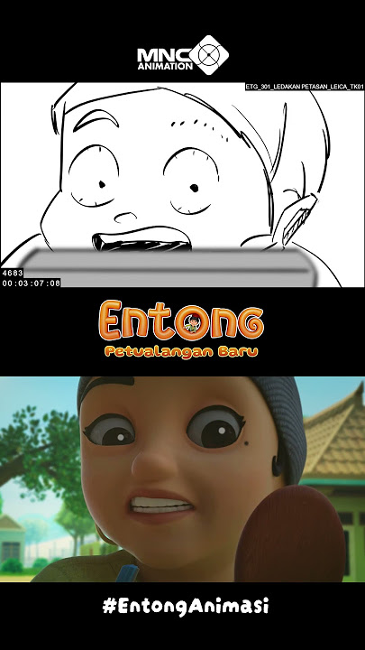 PROSES PEMBUATAN ANIMASI ENTONG PETUALANGAN BARU : EPISODE 1 