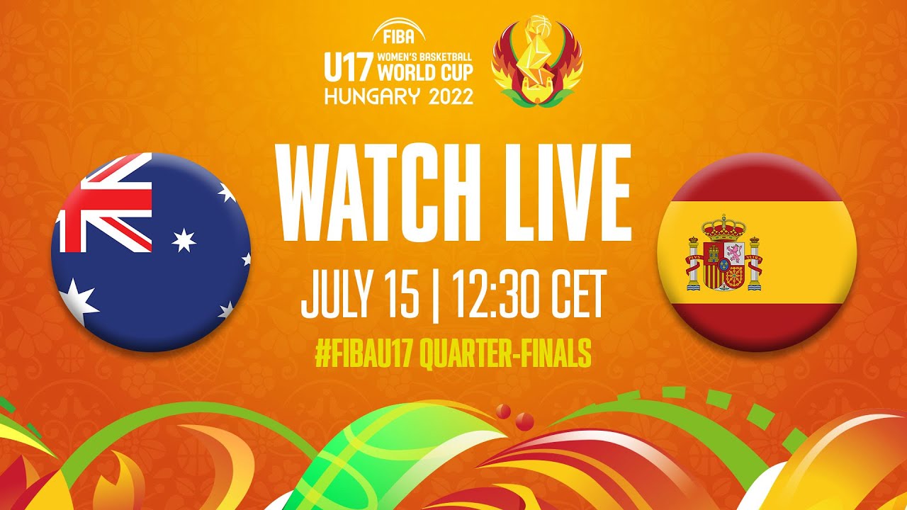 Full Basketball Game QUARTERFINALS Australia v Spain FIBA U17