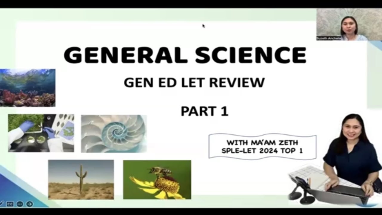 GENERAL SCIENCE LET REVIEW - DISCUSSION WITH MA'AM ZETH - PART 1