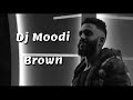            dj moodi brown