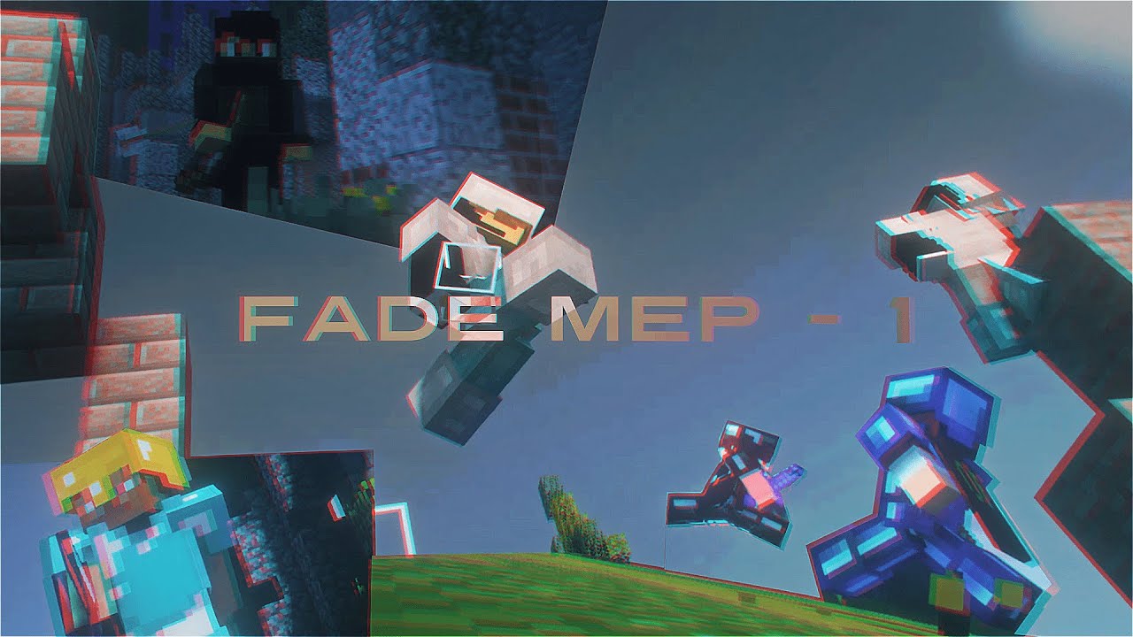 Fade Editing | Mep - 1