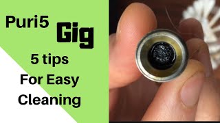 Puri5 Gig and Gig Pro How to Clean five tips to maximize the life of the Dab bowl