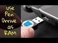 How To Use a USB Pen Drive as RAM (Windows 10/8/7)