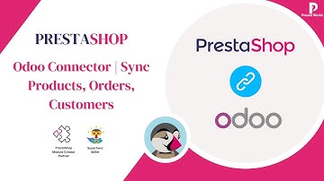 Odoo Connector - Sync Products, Orders, Customers - PrestaShop - Odoo - PrestaShop