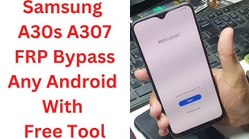 Samsung A30s A307 FRP Bypass Any Android With Free Tool || samsung a30s google bypass android 11