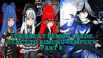 Ten Great Demon Lords react to Rimuru Tempest _ Part 8