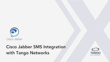 Cisco Jabber SMS integration with Tango Networks