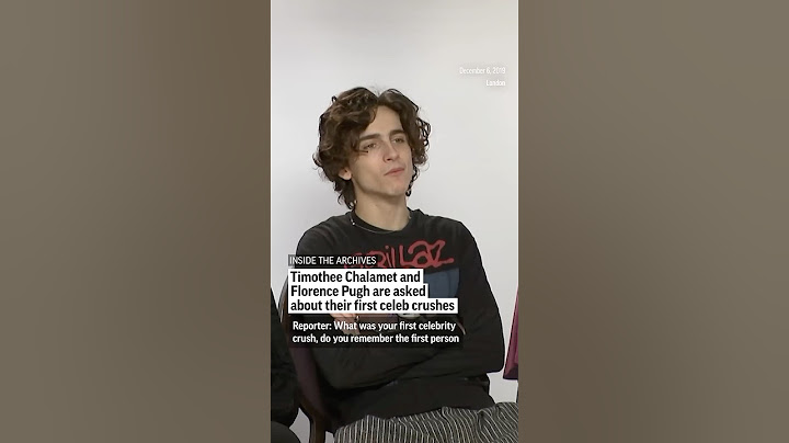 From the archives: Timothee Chalamet and Florence Pugh are asked about their first celeb crushes