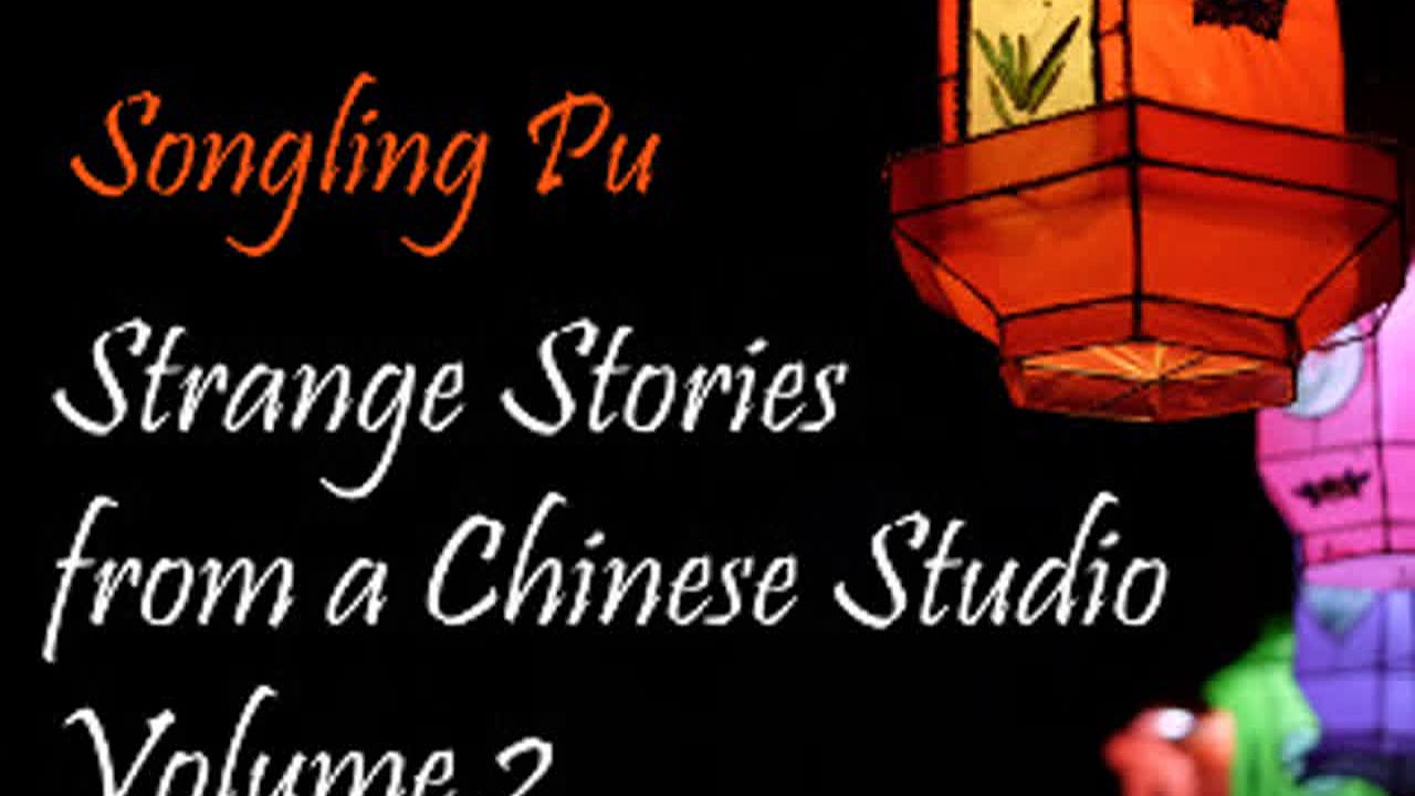Strange Stories from a Chinese Studio, Volume 2 by Songling PU Part 2/2 | Full Audio Book