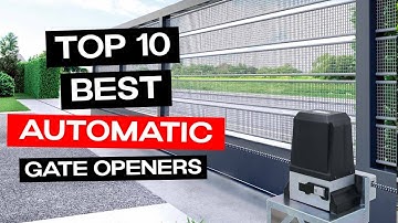 ✅ Top 10: Best Automatic Gate Openers in 2025