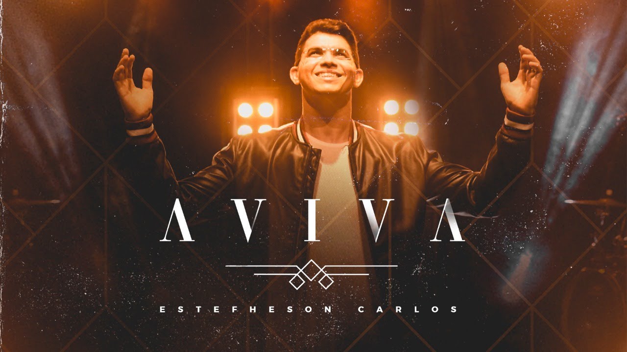 AVIVA - ESTEFHESON CARLOS (Clipe Oficial)