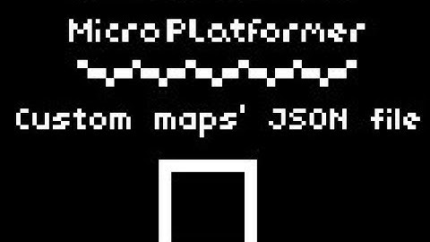 Micro Platformer Custom maps