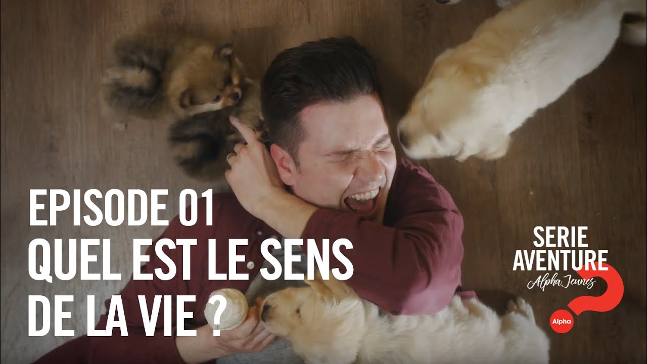 Série Aventure Alpha Jeunes | Episode 01 Quel est le sens de la vie ? (VF)