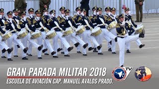 Escuela de Aviación, Gran Parada Militar Chile 2018. Fidaegroup TV 3 de 9 / Chilean Military Parade