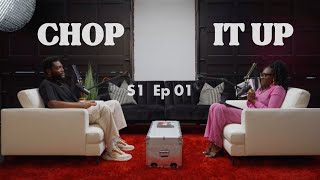 Chop It Up S1 Ep 01