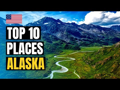 Top 10 Best Places to Visit in Alaska 2023