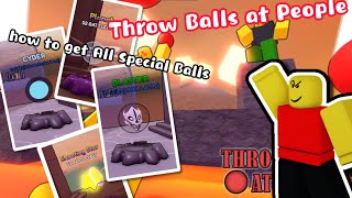 【roblox】Throw Balls at People how to get All Special Balls
