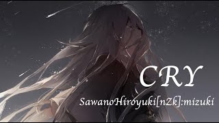 Cry - SawanoHiroyuki[nZk]:mizuki 歌ってみた　Cover by Blueyブルー子 (銀河英雄伝説 Die Neue These OP)