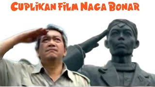 Cuplikan film Naga bonar-turunkan tanganmu jenderal (jenderal Sudirman)