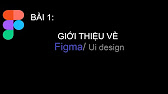 Hướng dẫn tự học Figma thiết kế UI/ UX cơ bản từ Zero đến Hero | 2021 | Figma Tutorial – Cộng Đồng Youtube